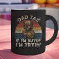 Dad Tax If I'm Buying I'm Trying Dad 4th Of July Men Graphic Print Coffee Mug
