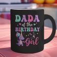 Dada Of The Birthday For Girl Dinosaur T-Rex Party Family Graphic Print Coffee Mug Dada Of The Birthday For Girl Dinosaur T-Rex Party Family Graphic Print Coffee Mug