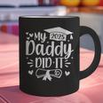 My Daddy Did It 2025 Graduation Graduated Proud Dad Graphic Print Coffee Mug