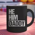 Daddy Lover Valentine Quote He Him Daddy Graphic Print Coffee Mug