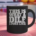This Is What A DILF Looks Like Hot Dad DILF Graphic Print Coffee Mug This Is What A DILF Looks Like Hot Dad DILF Graphic Print Coffee Mug