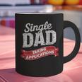 Father Single Dad Taking Applications Graphic Print Coffee Mug