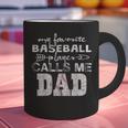 My Favorite Baseball Player Calls Me Dad Shirt Father's Day Graphic Print Coffee Mug