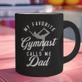 My Favorite Gymnast Calls Me Dad Mat Sports Gymnastics Graphic Print Coffee Mug My Favorite Gymnast Calls Me Dad Mat Sports Gymnastics Graphic Print Coffee Mug
