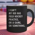 Field Hockey Mom And Dad Practice Game Graphic Print Coffee Mug Field Hockey Mom And Dad Practice Game Graphic Print Coffee Mug