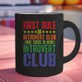 First Rule Of Introvert Club Is There Is No Introvert Club Graphic Print Coffee Mug First Rule Of Introvert Club Is There Is No Introvert Club Graphic Print Coffee Mug