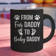 From Fur Daddy To Baby Daddy Quote Dad Pregnancy Graphic Print Coffee Mug