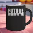 Future Interpreter Student College Graduate Graduation Graphic Print Coffee Mug