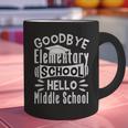 Goodbye Elementary School Graduation Hello Middle School Graphic Print Coffee Mug