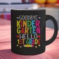 Goodbye Kinder Garten Hello 1st Grade Graduation 2024 Graphic Print Coffee Mug