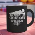 I Graduated Can I Go Back To Bed Now Graduation Men Graphic Print Coffee Mug