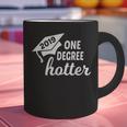 Graduation For Her Him 2019 One Degree Hotter Graphic Print Coffee Mug