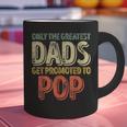 Only The Greatest Dads Get Promoted To Pop Graphic Print Coffee Mug