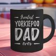 Greatest Yorkiepoo Dog Dad Idea Men Women Graphic Print Coffee Mug Greatest Yorkiepoo Dog Dad Idea Men Women Graphic Print Coffee Mug