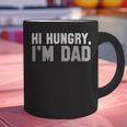 Hi Hungry I'm Dad Tee For Men Dad Joke Small Graphic Print Coffee Mug