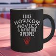 I Like Horror Movies And Maybe 3 People Introvert Graphic Print Coffee Mug