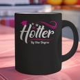 Hotter By One Degree Shirt Graduation For Her Graphic Print Coffee Mug