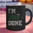 I'm 2018 Done Senior Graduation T-Shirt Class 2018 Graphic Print Coffee Mug
