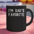 I'm Dad's Favorite Tee Sarcastic Humor T-Shirt Graphic Print Coffee Mug