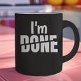 I'm Done Sarcastic Introvert Introversion Graphic Print Coffee Mug I'm Done Sarcastic Introvert Introversion Graphic Print Coffee Mug