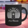 I'm Not Old I'm Classic Nostalgia Graphic Print Coffee Mug I'm Not Old I'm Classic Nostalgia Graphic Print Coffee Mug