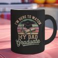 I'm Here To Watch My Dad Graduated 2025 Graduation Graphic Print Coffee Mug