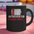 Introverted Please Wait Introvert Saying Sarcasm Graphic Print Coffee Mug Introverted Please Wait Introvert Saying Sarcasm Graphic Print Coffee Mug