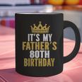It's My Father's 80th Birthday 80 Years Old Dad Graphic Print Coffee Mug