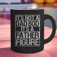 It's Not A Dad Bod It's A Father Figure Fathers Day Dad Graphic Print Coffee Mug