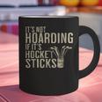 It's Not Hoarding If It's Hockey Sticks Tee Ice Hockey Dad Graphic Print Coffee Mug