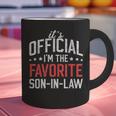 It's Official I'm The Favorite Son-In-Law Dad Father Graphic Print Coffee Mug It's Official I'm The Favorite Son-In-Law Dad Father Graphic Print Coffee Mug