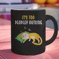 It's Too Peopley Outside Introvert And Cat Lover Graphic Print Coffee Mug It's Too Peopley Outside Introvert And Cat Lover Graphic Print Coffee Mug
