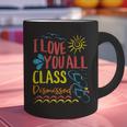 I Love You All Class Dismissed Teacher School Graduation Men Women Girls Kids Graphic Print Coffee Mug