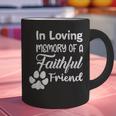 In Loving Memory Of a Faithful Friend Pet Loss Dog Cat Shirt Graphic Print Coffee Mug In Loving Memory Of a Faithful Friend Pet Loss Dog Cat Shirt Graphic Print Coffee Mug