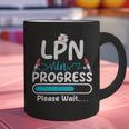 LPN In Progress Loading Future Nurse Graduation Lover Graphic Print Coffee Mug
