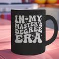 In My Master's Degree Era Graduation Master Degree Graphic Print Coffee Mug