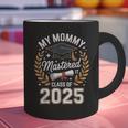 My Mommy Mastered It Class Of 2025 Masters Graduation Outfit Graphic Print Coffee Mug