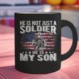 He Is Not Just A Soldier He Is My Son Proud Military Mom Dad Graphic Print Coffee Mug