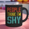 People Think I'm Shy I Introvert Graphic Print Coffee Mug People Think I'm Shy I Introvert Graphic Print Coffee Mug