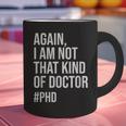 PHD Doctorate Phinished Doctoral Degree PHD Graduation Graphic Print Coffee Mug