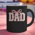 Pink Bow Dad Dad Life Best Dad Ever Father's Day Tees Graphic Print Coffee Mug