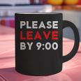 Please Leave By 9 Introvert Party Anti-Social Birthday Graphic Print Coffee Mug