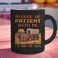 Please Be Patient I'm From The 1900s Retro Pixel Art Graphic Print Coffee Mug