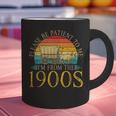 Please Be Patient To Me I'm From The 1900s Retro Vintage Graphic Print Coffee Mug Please Be Patient To Me I'm From The 1900s Retro Vintage Graphic Print Coffee Mug