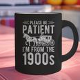 PLEASE BE PATIENT I'M FROM THE 1900s Vintage 1900s Retro Graphic Print Coffee Mug