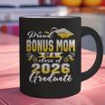 Proud Bonus Mom Of a Class Of 2026 Graduate Graduation 2026 Graphic Print Coffee Mug