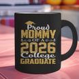 Proud Mommy Of A 2026 College Graduate Shirt Graduation Graphic Print Coffee Mug