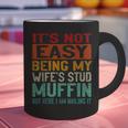 Retro Fathers Day Not Easy Being My Wifes Stud Muffin Dad Graphic Print Coffee Mug