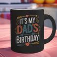 Retro It's My Dad's Birthday Boho Nostalgia Women Kid Graphic Print Coffee Mug Retro It's My Dad's Birthday Boho Nostalgia Women Kid Graphic Print Coffee Mug