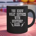 What Rhymes With Hunting Deer Hunter Dad Grandpa Men Graphic Print Coffee Mug